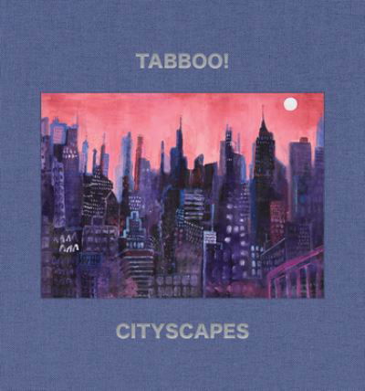 Cover for Tabboo!: Cityscapes: 1992–2022 (Hardcover bog) (2023)