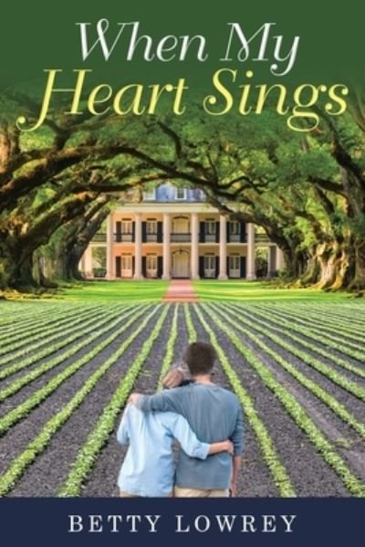 Cover for Betty Lowrey · When My Heart Sings (Paperback Book) (2020)