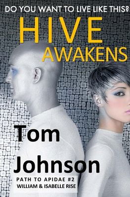 Cover for Tom Johnson · Hive Awakens (Paperback Book) (2022)