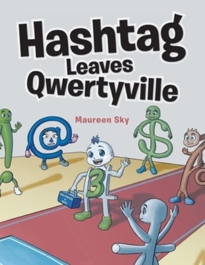 Cover for Maureen Sky · Hashtag Leaves Qwertyville (Pocketbok) (2021)