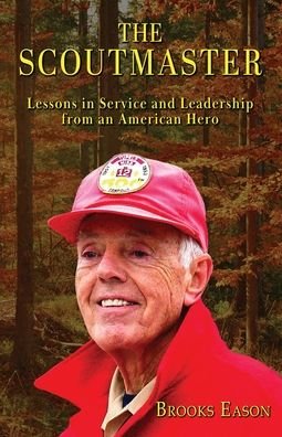 The Scoutmaster - Brooks Eason - Books - WordCrafts Press - 9781957344805 - June 23, 2023