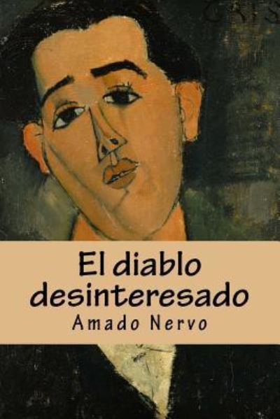 Cover for Amado Nervo · El diablo desinteresado (Paperback Book) (2017)