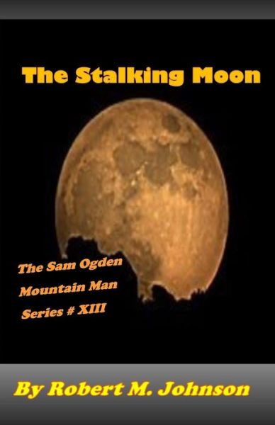 Cover for Robert M Johnson · The Stalking Moon (Paperback Book) (2017)