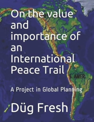 Cover for Dug Fresh · On the value and importance of an International Peace Trail (Paperback Bog) (2018)