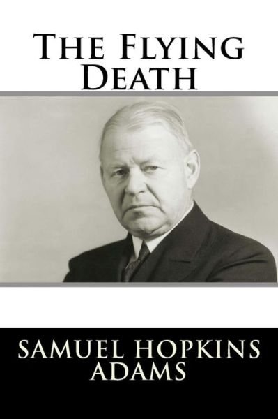 Cover for Samuel Hopkins Adams · The Flying Death (Paperback Bog) (2017)