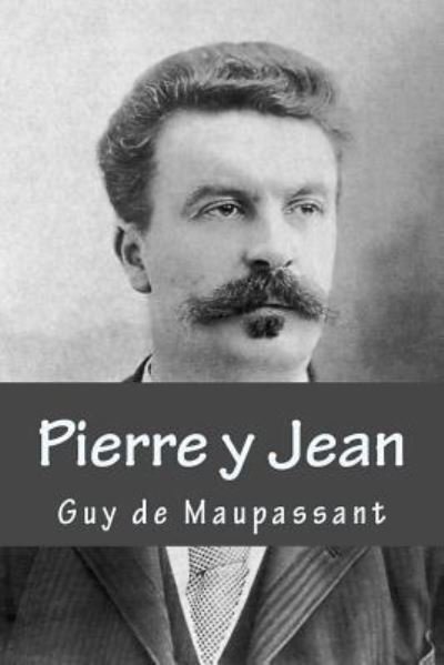 Cover for Guy de Maupassant · Pierre y Jean (Paperback Book) (2017)