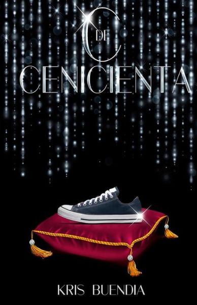 Cover for Kris Buendia · C de Cenicienta (Taschenbuch) (2018)