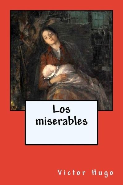 Cover for Victor Hugo · Los miserables (Paperback Book) (2018)