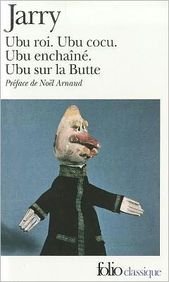 Cover for Jarry · Ubu (Ubu Roi / Ubu Cocu / Ubu Enchaine / Ubu Sur La Butte) (Paperback Book) (1978)