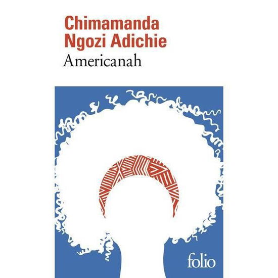 Americanah - Chimananda Ngozi Adichie - Książki - Gallimard - 9782070468805 - 15 kwietnia 2016