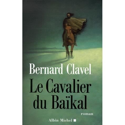Cover for Bernard Clavel · Le cavalier du Baikal (MERCH) [French edition] (2000)