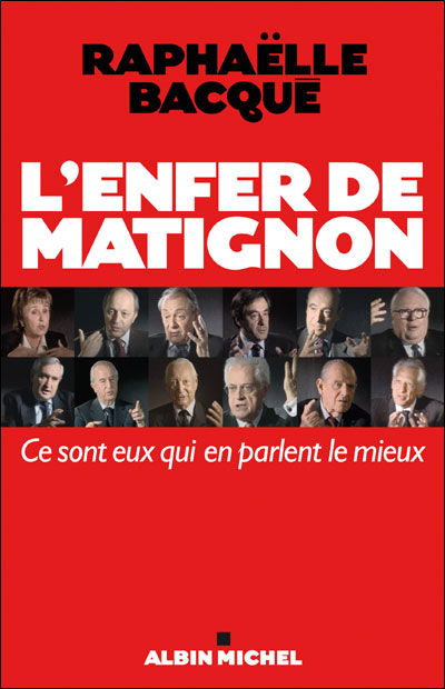 Enfer De Matignon (L') (Politique) (French Edition) - Raphaelle Bacque - Books - Albin Michel - 9782226186805 - September 1, 2008