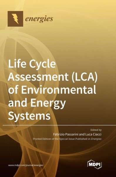 Cover for Fabrizio Passarini · Life Cycle Assessment (LCA) of Environmental and Energy Systems (Hardcover Book) (2021)