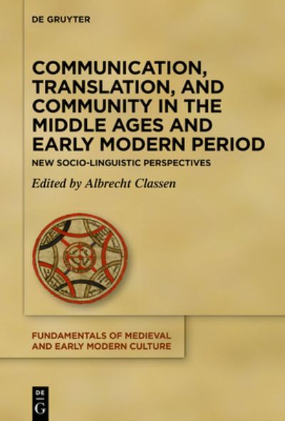 Cover for Albrecht Classen · Communication, Translation, and Community in the Middle Ages and Early Modern Period (Hardcover Book) (2022)