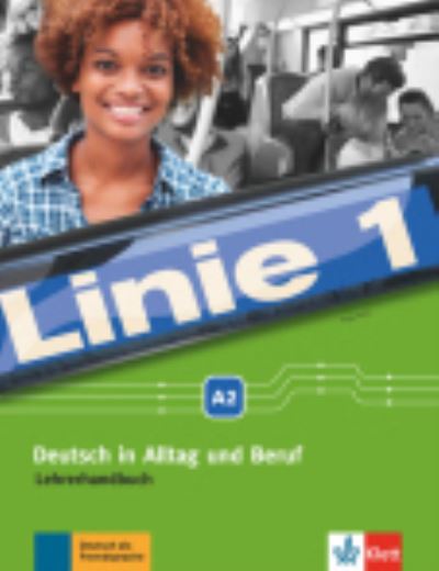 Linie 1: Lehrerhandbuch A2 -  - Books - Klett (Ernst) Verlag,Stuttgart - 9783126070805 - September 1, 2016