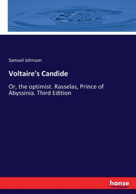 Voltaire's Candide - Samuel Johnson - Kirjat - Hansebooks - 9783337164805 - torstai 31. elokuuta 2017