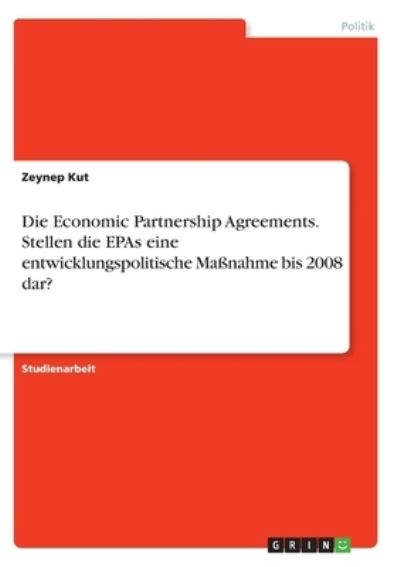 Die Economic Partnership Agreements - Kut - Andere -  - 9783346326805 - 