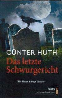 Cover for Huth · Das letzte Schwurgericht (Buch)