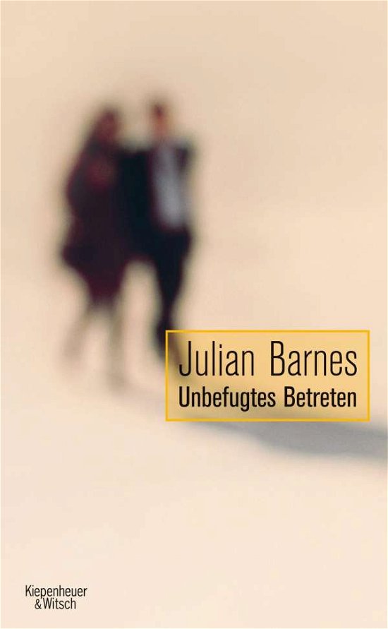 Cover for Julian Barnes · Barnes:unbefugtes Betreten (Buch)