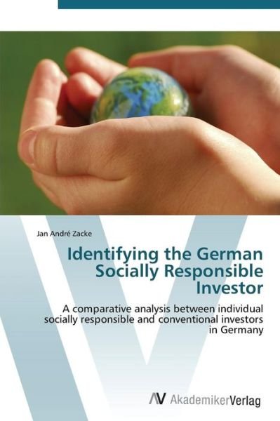 Cover for Zacke Jan Andre · Identifying the German Socially Responsible Investor (Paperback Book) (2011)