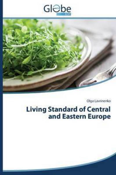 Cover for Lavrinenko Olga · Living Standard of Central and Eastern Europe (Taschenbuch) (2015)