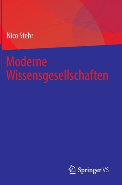 Cover for Nico Stehr · Moderne Wissensgesellschaften (Hardcover Book) (2023)