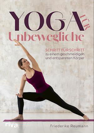 Friederike Reumann · Yoga für Unbewegliche (Bok) (2024)