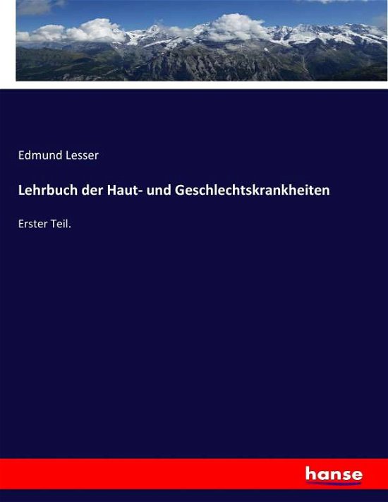 Lehrbuch der Haut- und Geschlech - Lesser - Boeken -  - 9783743473805 - 9 februari 2017