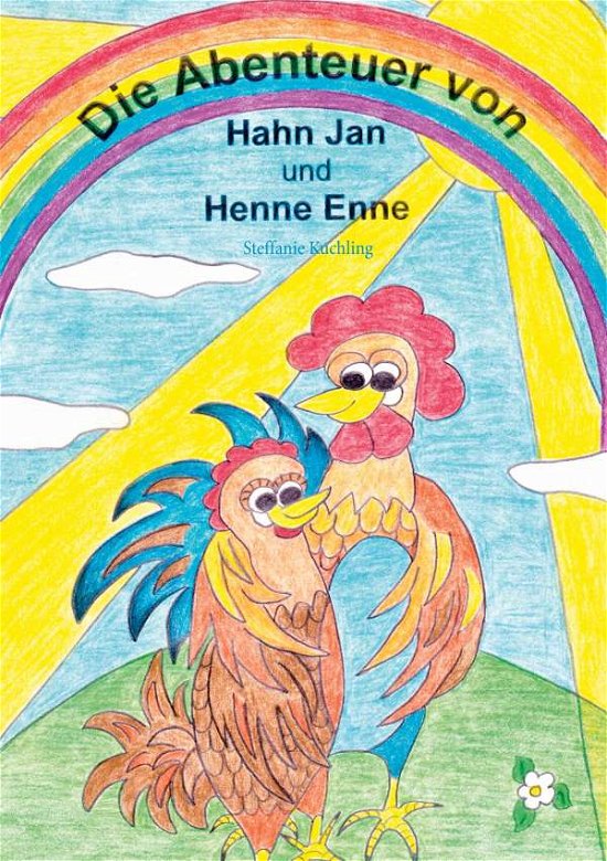 Cover for Kuchling · Die Abenteuer von Hahn Jan und (Bog)