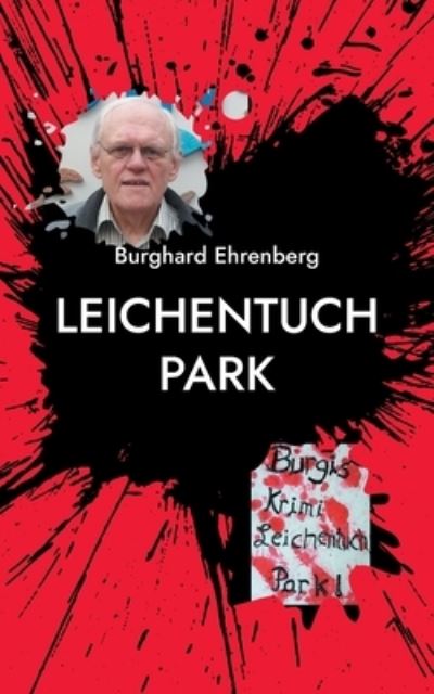 Cover for Burghard Ehrenberg · Leichentuch Park (Paperback Book) (2021)
