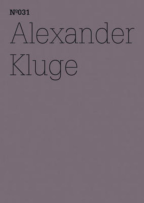 Cover for Alexander Kluge · Alexander Kluge: Er hat die herzlosen Augen eines uber alles Geliebten (Paperback Book) [Bilingual edition] (2011)