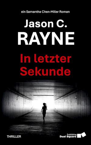 Cover for Jason C. Rayne · In letzter Sekunde (Book) (2025)