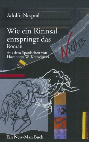 Cover for Adolfo Nespral · Wie Ein Rinnsal Entspringt Das Nichts (Paperback Book) [German edition] (2005)