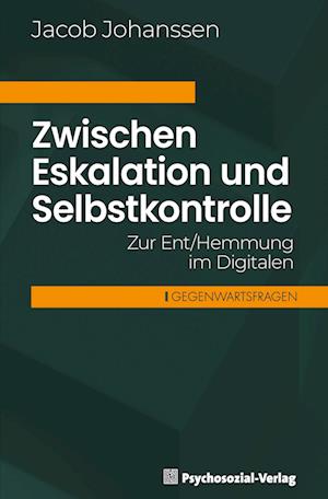 Cover for Jacob Johanssen · Zwischen Eskalation und Selbstkontrolle (Book) (2024)