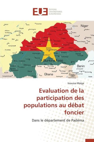 Cover for Maiga Inoussa · Evaluation De La Participation Des Populations Au Debat Foncier (Paperback Book) (2018)