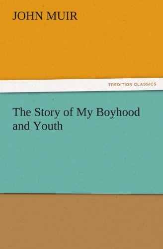 Cover for John Muir · The Story of My Boyhood and Youth (Tredition Classics) (Pocketbok) (2011)