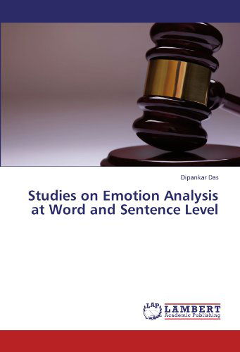 Cover for Dipankar Das · Studies on Emotion Analysis at Word and Sentence Level (Pocketbok) (2011)