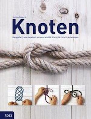 Knoten - Geoffrey Budworth - Książki - tosa GmbH - 9783863135805 - 1 kwietnia 2014