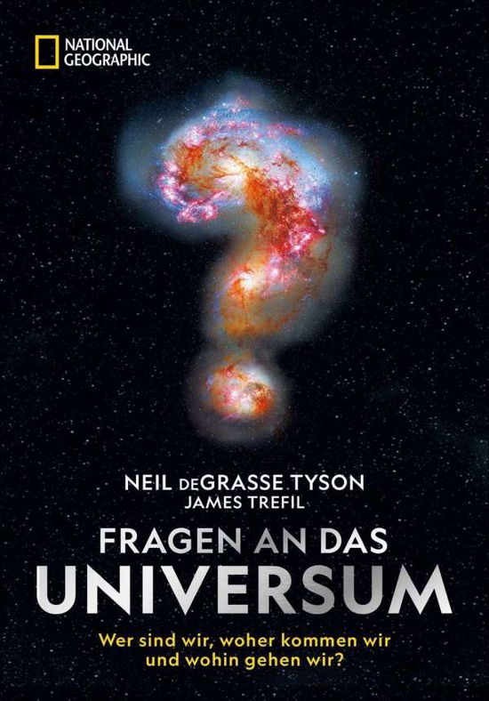 Cover for Neil Degrasse Tyson · Fragen an das Universum (Hardcover bog) (2021)