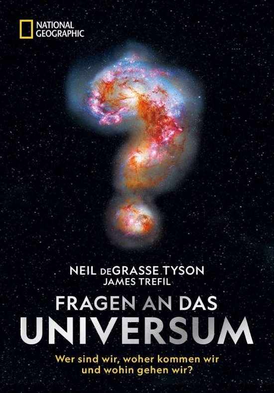 Cover for Neil Degrasse Tyson · Fragen an das Universum (Gebundenes Buch) (2021)