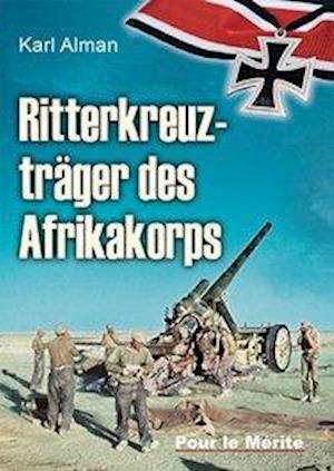 Cover for Karl Alman · Ritterkreuzträger des Afrikakorps (Gebundenes Buch) (2020)