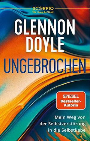 Cover for Glennon Doyle · Ungebrochen (Bog)