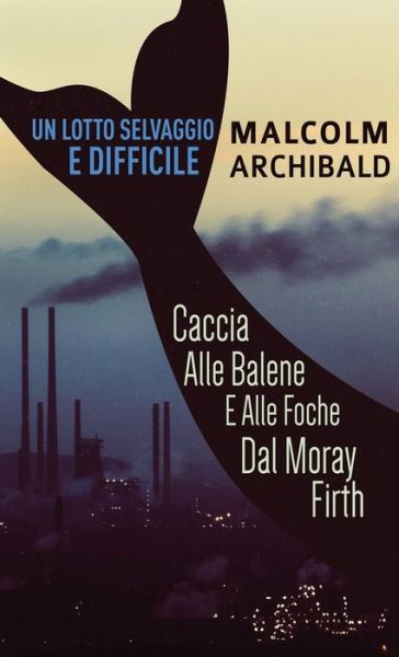 Cover for Malcolm Archibald · Un Lotto Selvaggio E Difficile (Gebundenes Buch) (2022)