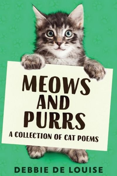 Cover for Debbie De Louise · Meows and Purrs: A Collection Of Cat Poems (Paperback Book) [Large type / large print edition] (2021)