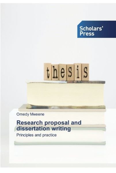 Cover for Omedy Mweene · Research proposal and dissertation writing (Paperback Bog) (2019)