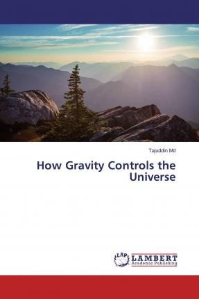 Cover for Md · How Gravity Controls the Universe (Book)