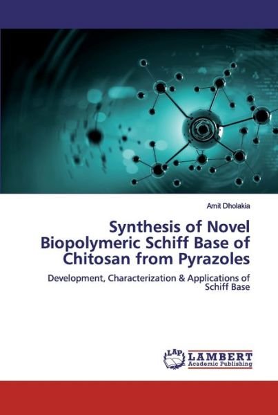 Cover for Dholakia · Synthesis of Novel Biopolymeri (Bok) (2019)