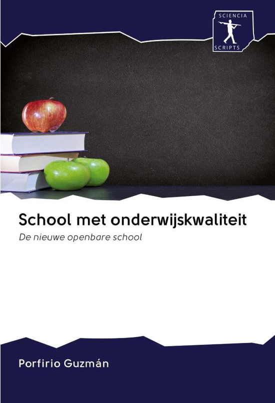 Cover for Guzmán · School met onderwijskwaliteit (Book)