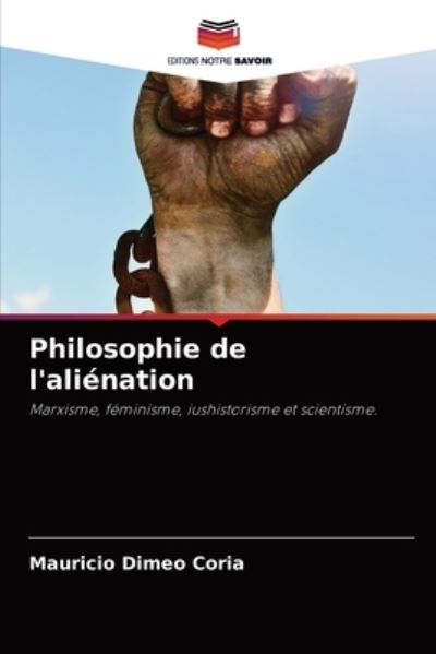 Cover for Mauricio Dimeo Coria · Philosophie de l'alienation (Paperback Book) (2021)