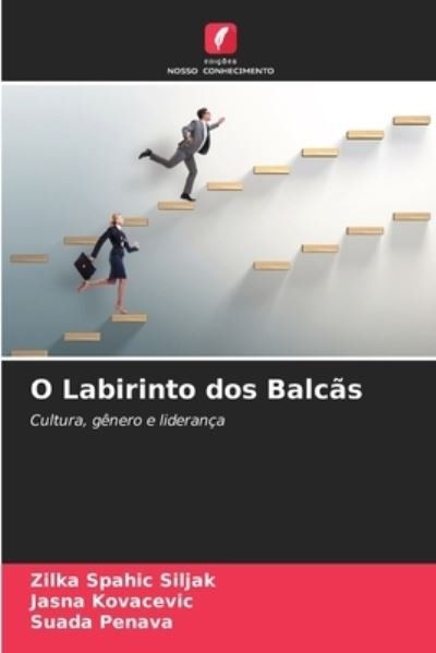 Cover for Zilka Spahic Siljak · O Labirinto dos Balcas (Paperback Book) (2021)